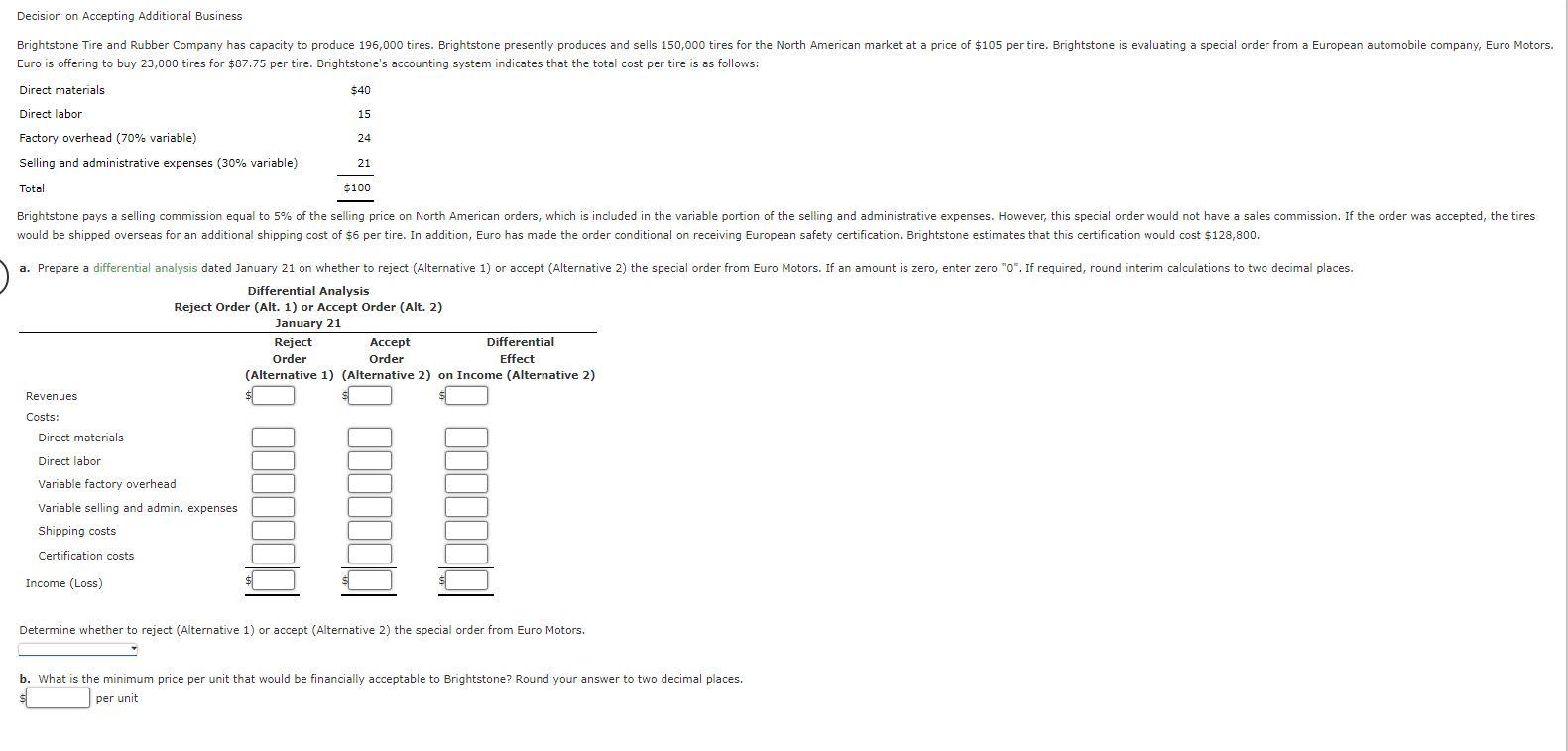 Please elaborate on how you got your answer. Decision on Accepting Additional