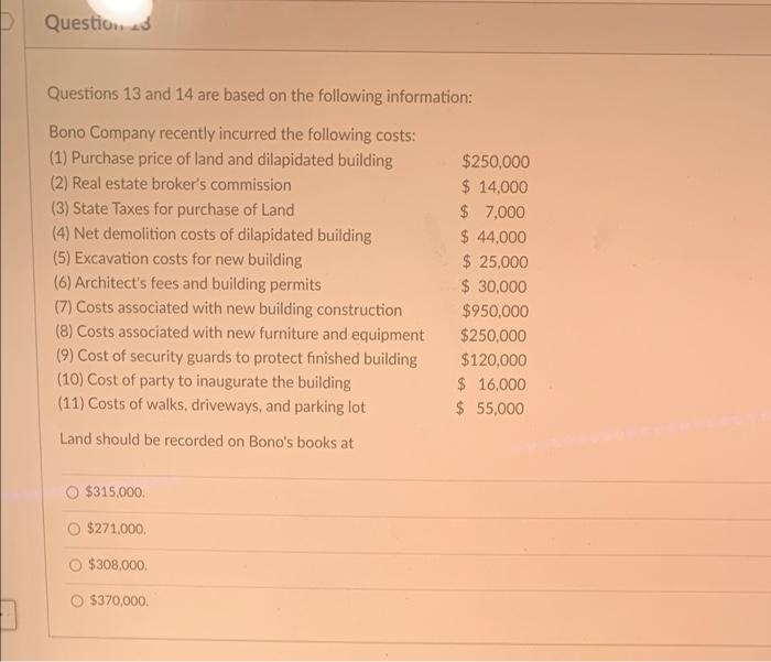 please help D Question 3 Questions 13 and 14 are based on