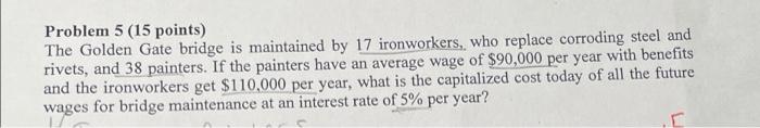 please help me with this problem please. Problem 5 (15 points) The