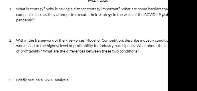  FALL 020 1. What is strategy? Why is having a distinct