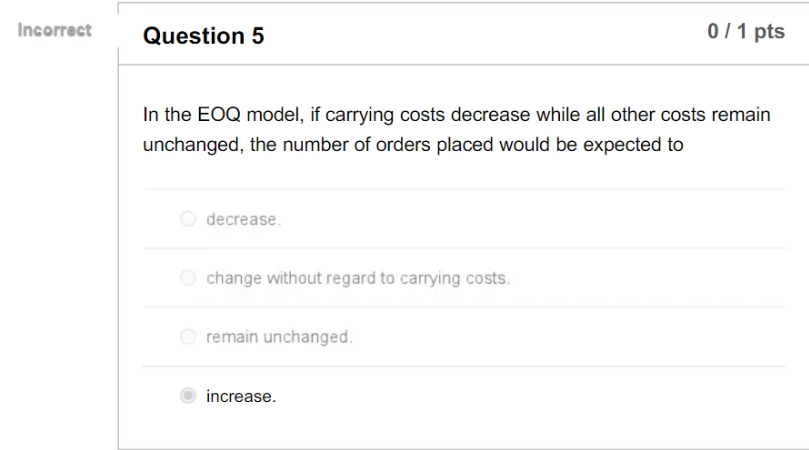  what is the correct answer for this? Incorrect Question 5 5