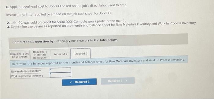 May 4, the company began work on Job 102 for Woz Company