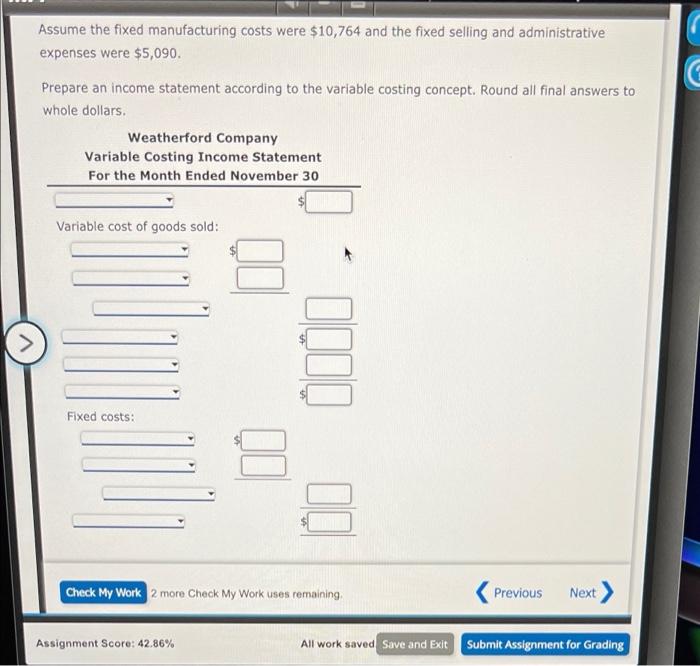 first month of operations, Weatherford Company prepared the following income statement, based
