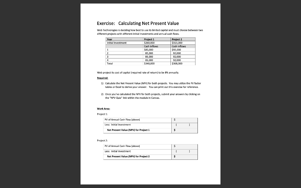 Based on your calculations from the Net Present Value Exercise, what