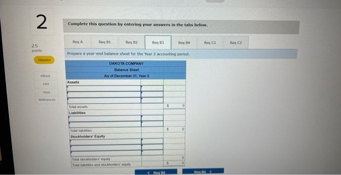etlook H P Dakota Company experienced the following events during Year 2.