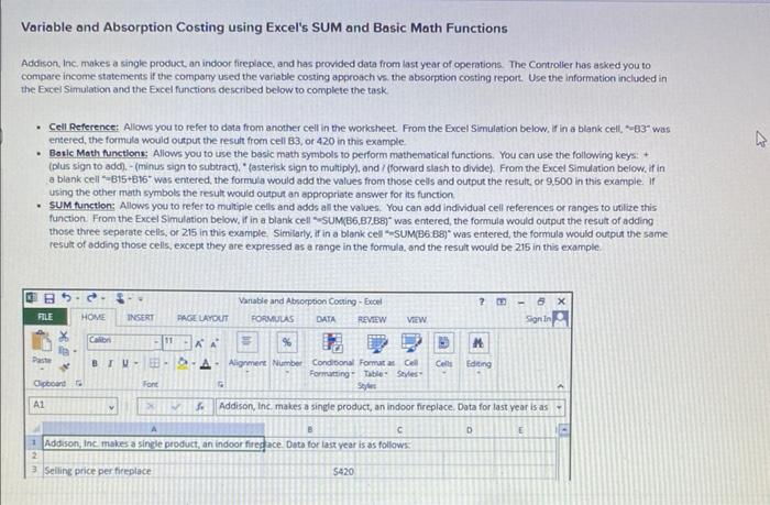 please answer with the execl functions Variable and Absorption Costing using Excel's