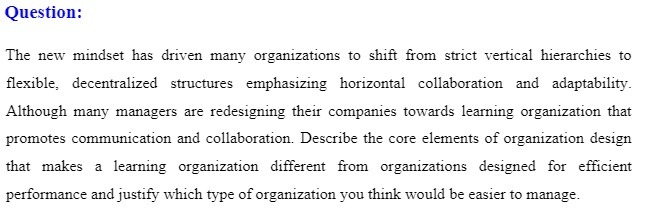  Question: The new mindset has driven many organizations to shift from