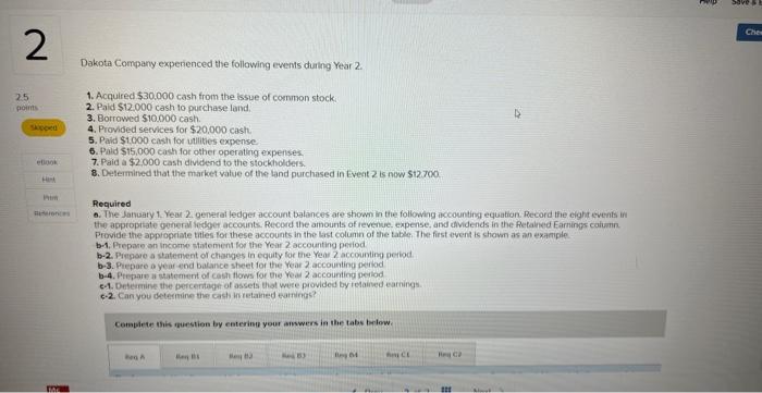 Please help with all parts! 2 25 points Skipped References 1 Dakota