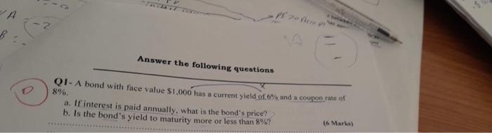  QI - A bond with face value $1,000 has a current