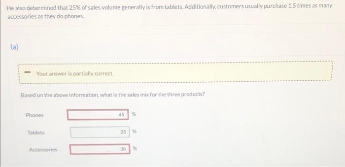 manages an electronics store where customers can purchase phones, tablets, or accessories