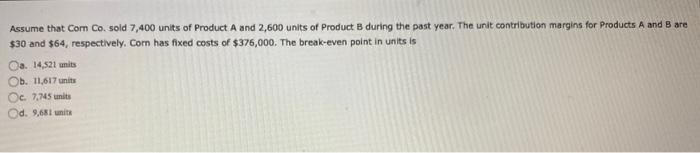 two products: X and Y. Last year, Rusty sold 5,000 units of