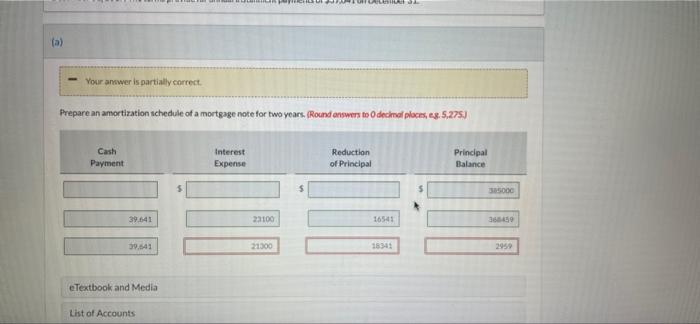 on December 31. 1/19 Your answer is partially correct. Cash Payment 39641