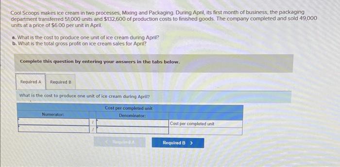  please help Cool Scoops makes ice cream in two processes, Mixing