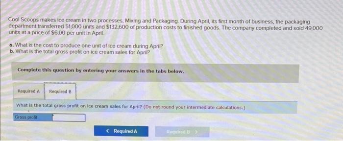 and Packaging. During April, its first month of business, the packaging department