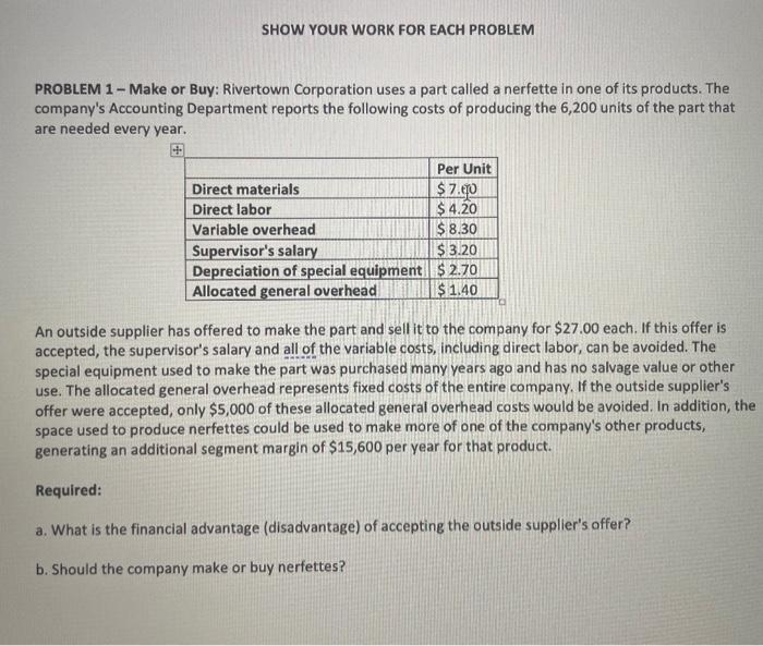 Accounting Please solve Asap SHOW YOUR WORK FOR EACH PROBLEM PROBLEM 1