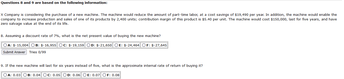 8 & 9 please! Questions 8 and 9 are based on the