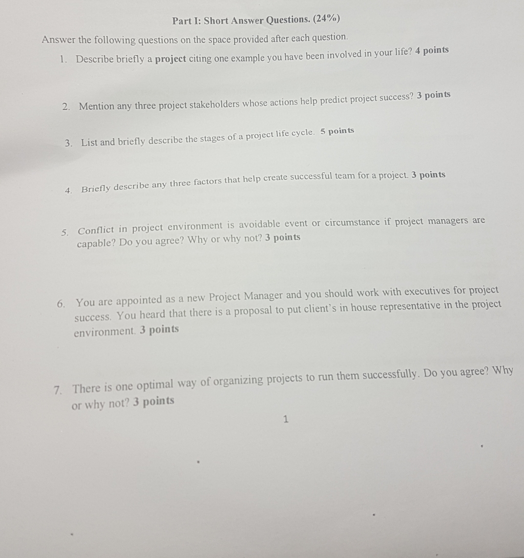 project management context 2nd assignment Part I: Short Answer Questions. (24%) Answer