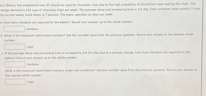 Help lol ou's Bakery has established that JIT should be used for