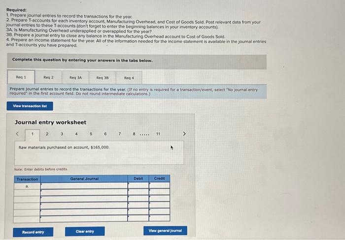 your answers in the tabs below. Prepare T-accounts for each inventory account,