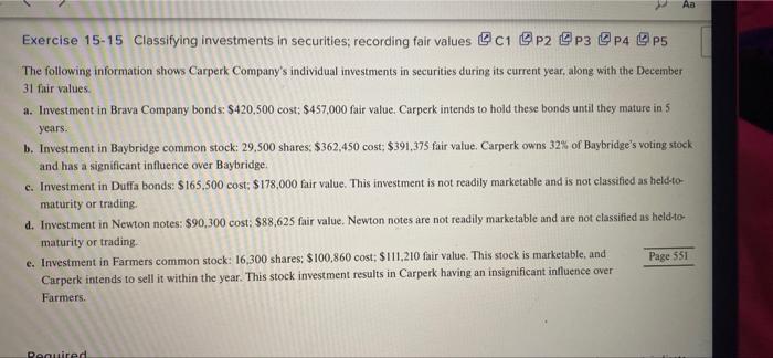 1. Identify whether each investment a through e should be classified as
