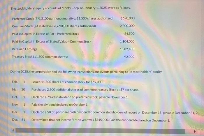 please answer every question. thank you :) The stockholders' equity accounts of