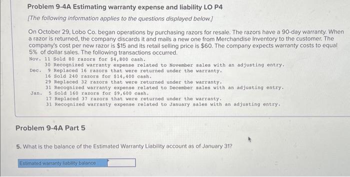 please help Problem 9-4A Estimating warranty expense and liability LO P4 [The