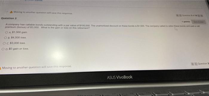 response. estion 3 A company has callable bonds outstanding with a par