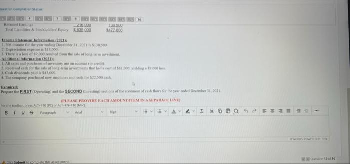 minutes left Click Submit to complete the assessment Question 16 The following