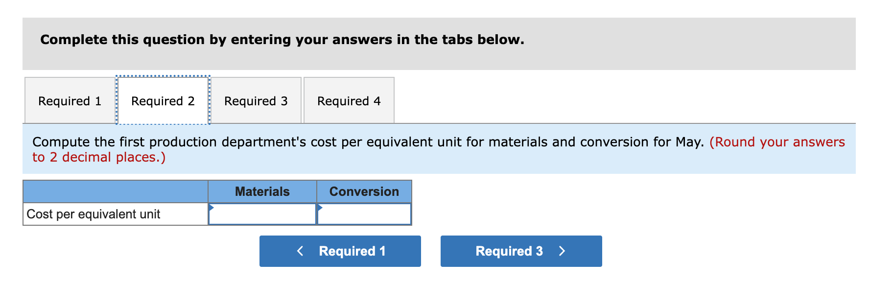 Helix Corporation uses the weighted-average method in its process costing system. It