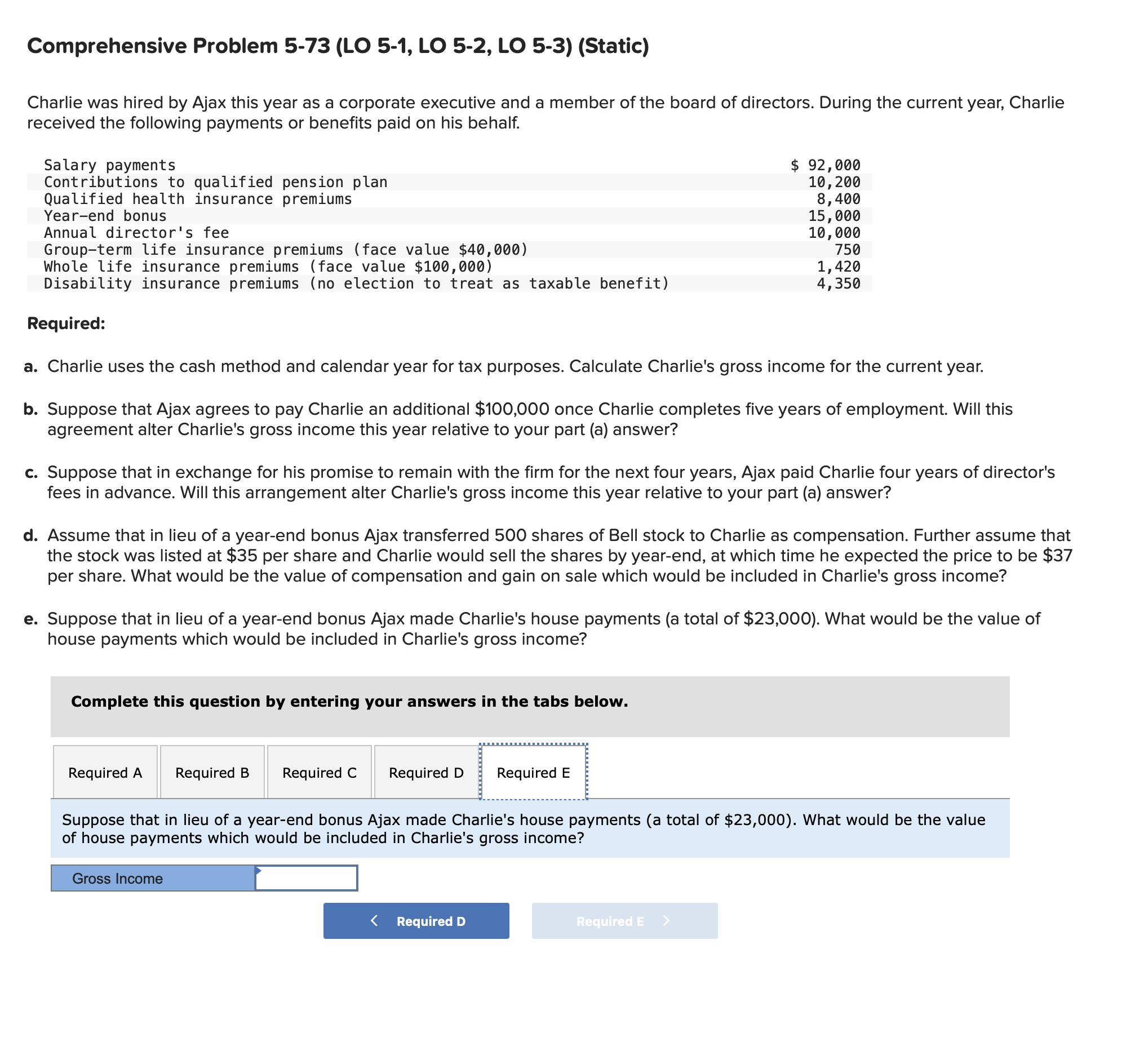 the following payments or benefits paid on his behalf. Required: a. Charlie