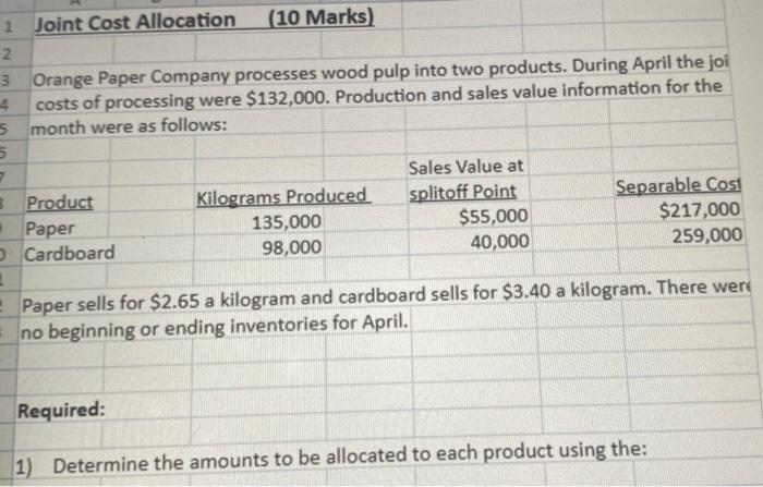 urgent please this is full question 1 Joint Cost Allocation (10 Marks)