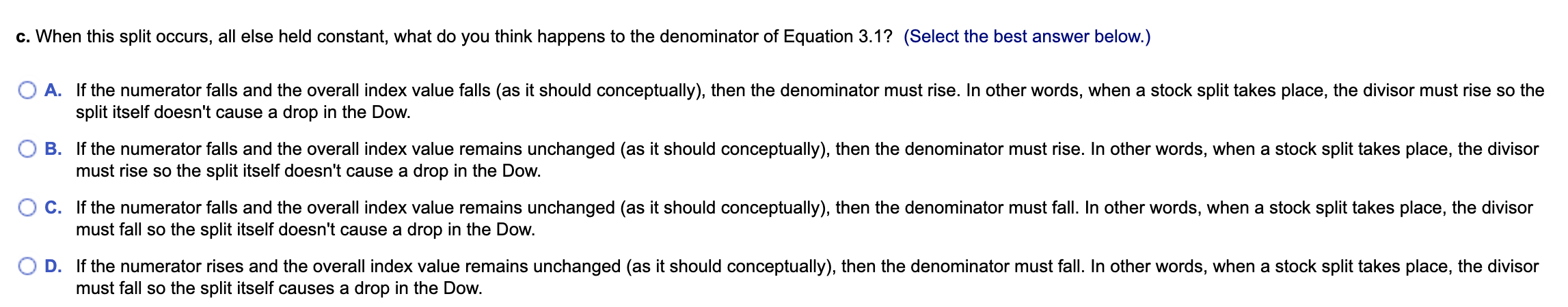 answer below.) A. If the numerator falls and the overall index value