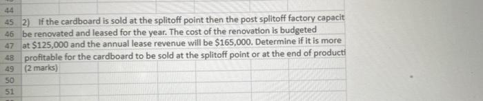 April the joi costs of processing were $132,000. Production and sales value