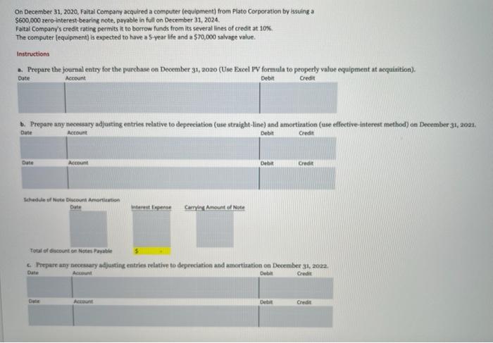 please use proper excel formulas to show work. On December 31, 2020,