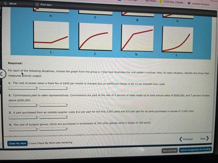 each of the fotlowing situations, choose the graph fram the group at-1