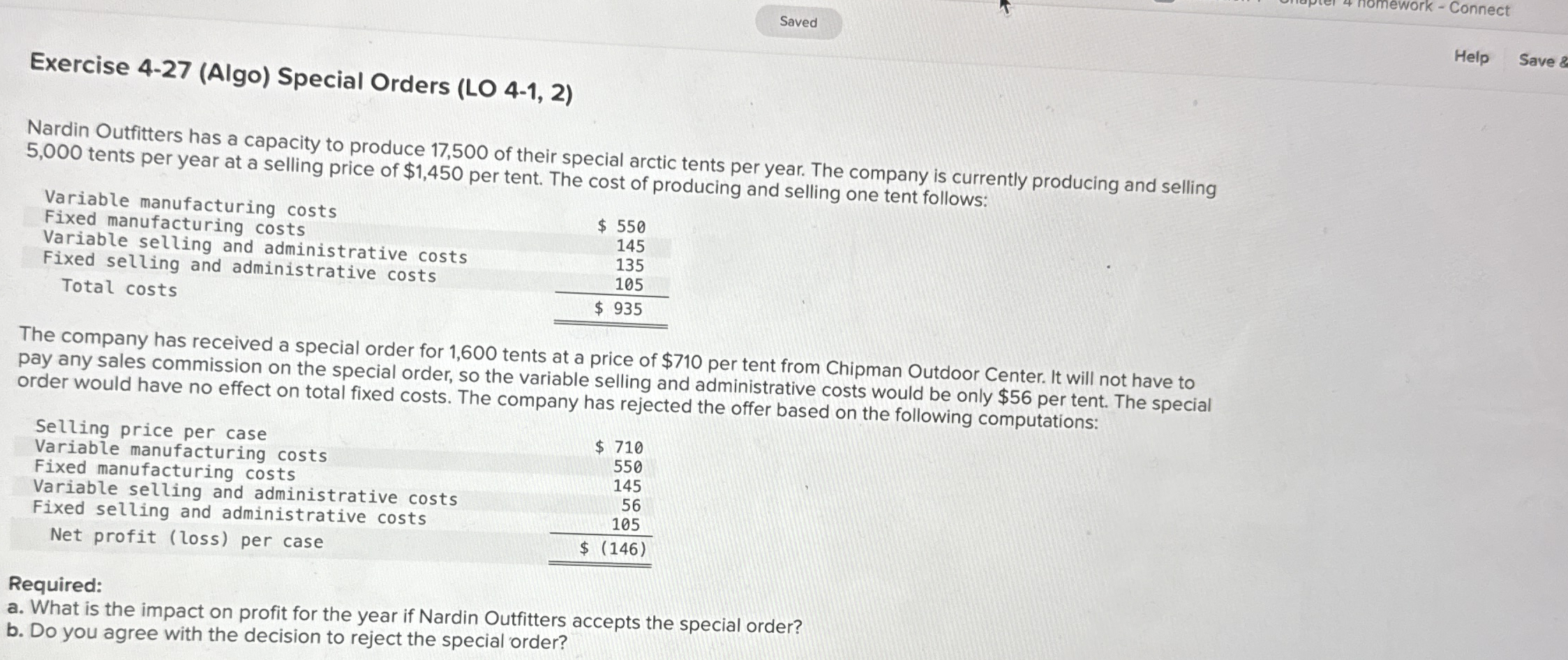  Exercise 4-27(Algo) Special Orders (LO 4-1,2) Nardin Outfitters has a capacity