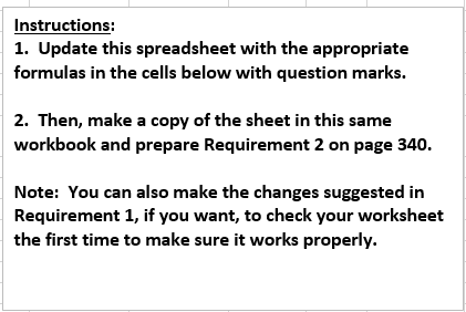 CH 7 Applying Excel Instructions: 1. Update this spreadsheet with the appropriate