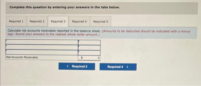 your answers to 1 decimal place. Record the adjusting entry for uncollectible