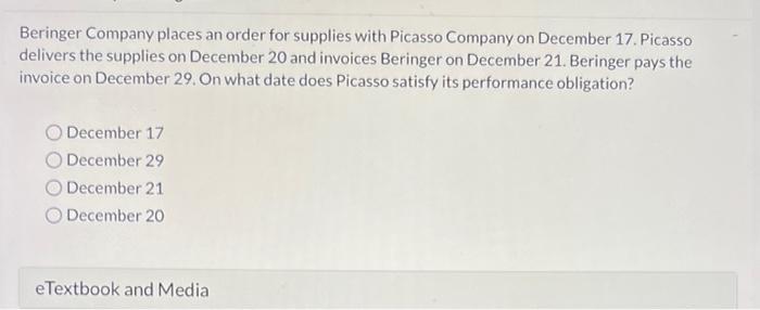 does PICASSO satisfy its performance obligation? Beringer Company places an order for
