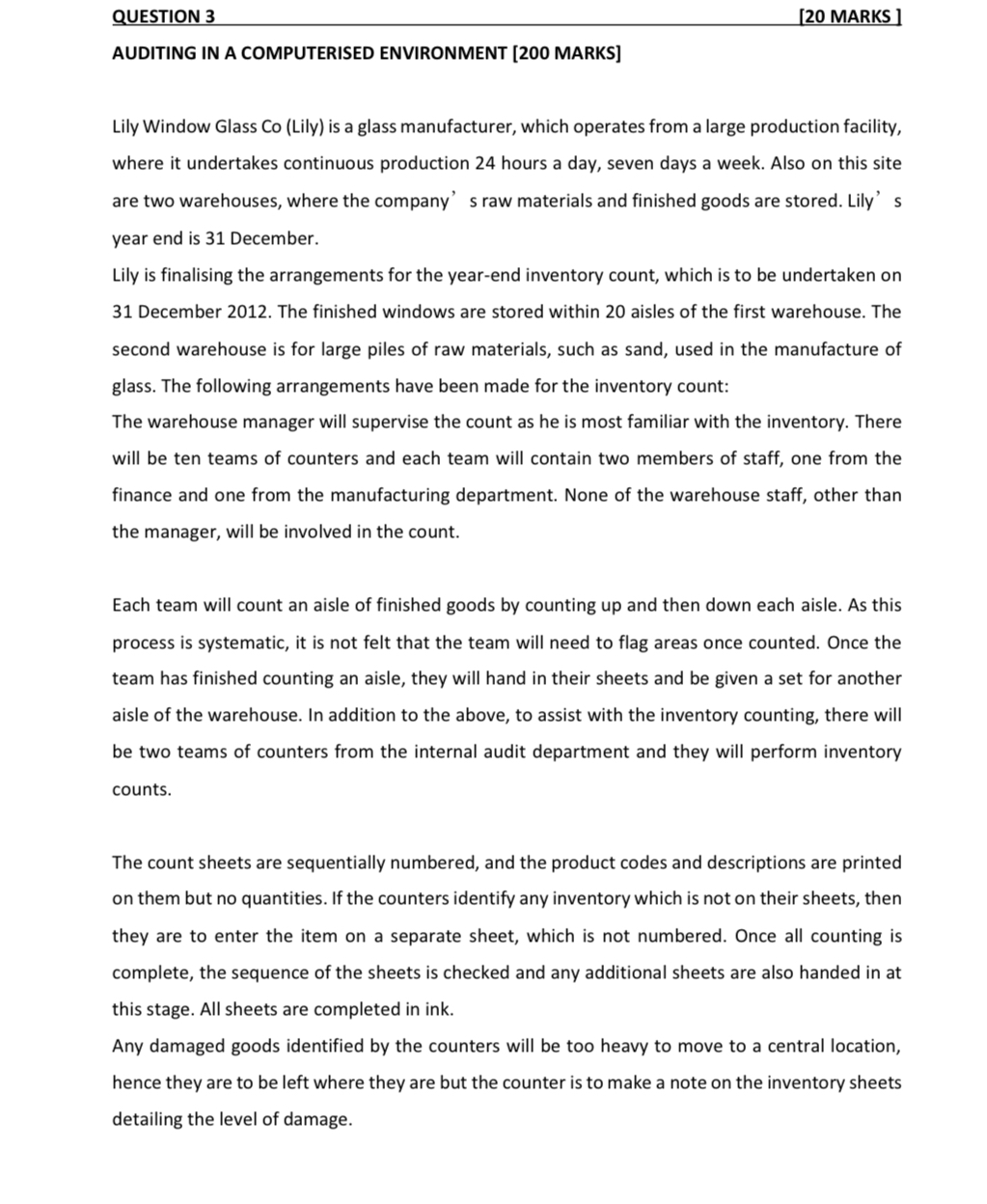  AUDITING IN A COMPUTERISED ENVIRONMENT [200 MARKS] Lily Window Glass Co
