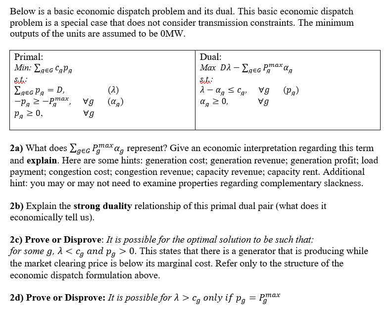  Below is a basic economic dispatch problem and its dual. This