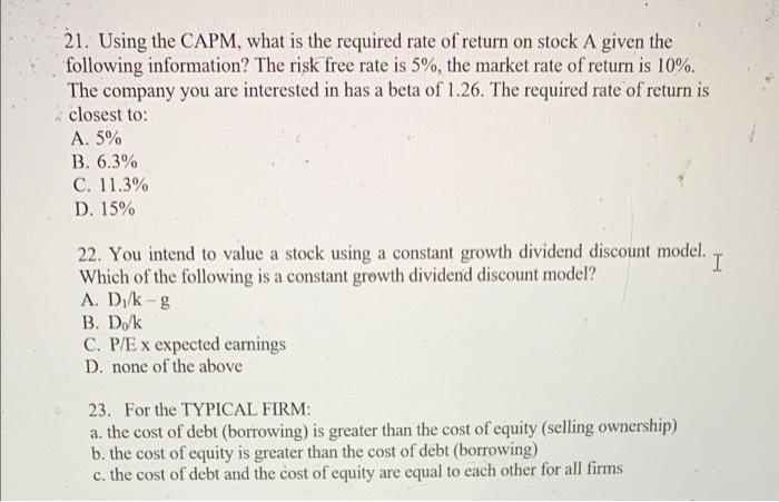 need help on these 3 problems ! 21. Using the CAPM, what