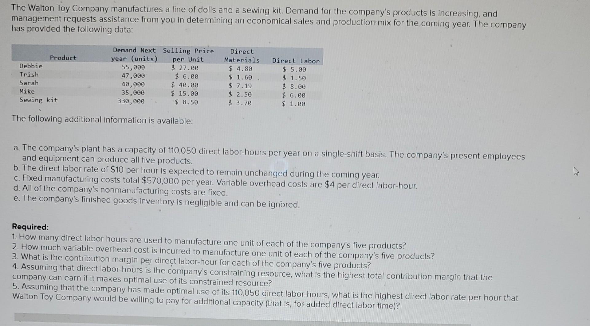 please help me understand this practice question The Walton Toy Company manufactures
