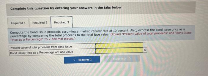 money the company will receive when the bonds are issued. The company