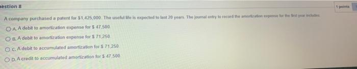  QUICK PLEASE THERE IS NO TIME estion 8 1 points A