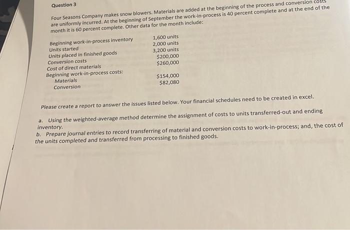 solve in excel with working notes Question 3 Four Seasons Company makes