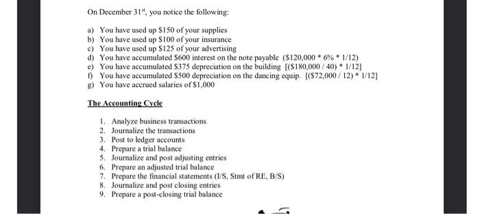 create a t chart please. On December 31st, you notice the following: