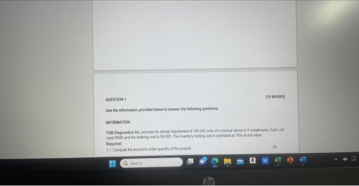  QUESTION 1 [10 muRaks] Use the information previded below to answer