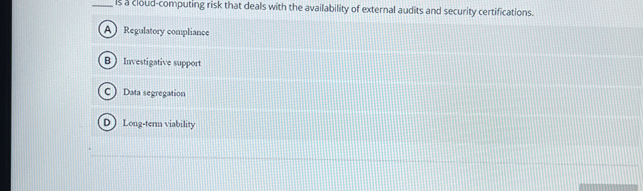  Is a cloud-computing risk that deals with the availability of external