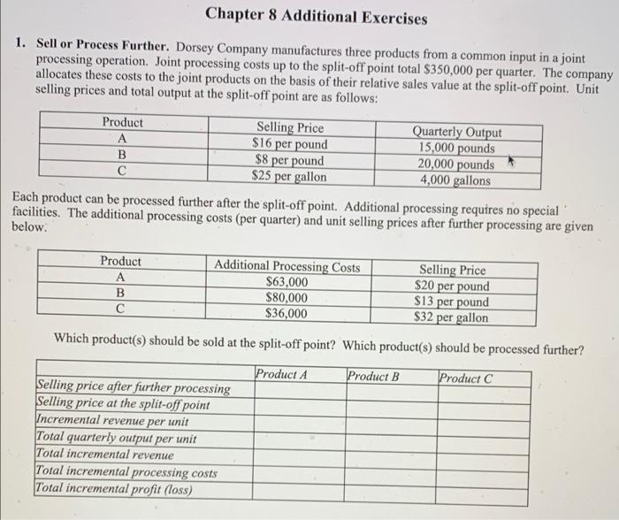 plase help and explain thoroughly. thank you! Chapter 8 Additional Exercises 1.